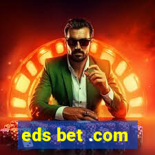 eds bet .com